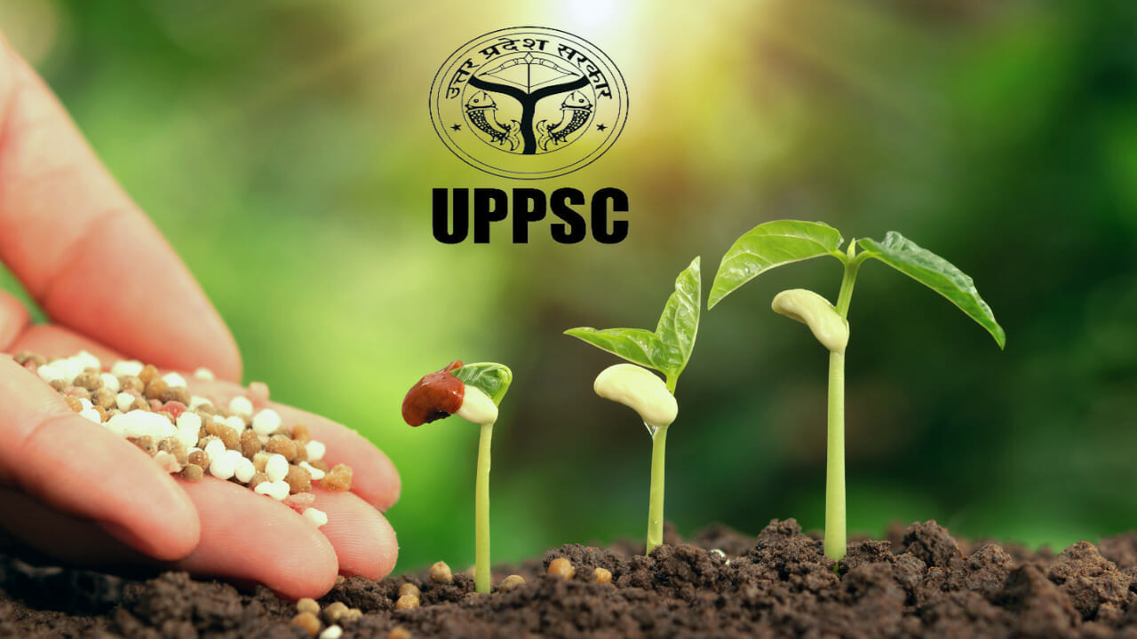 UPPSC Jobs Combined State Agriculture Services Examination 2020