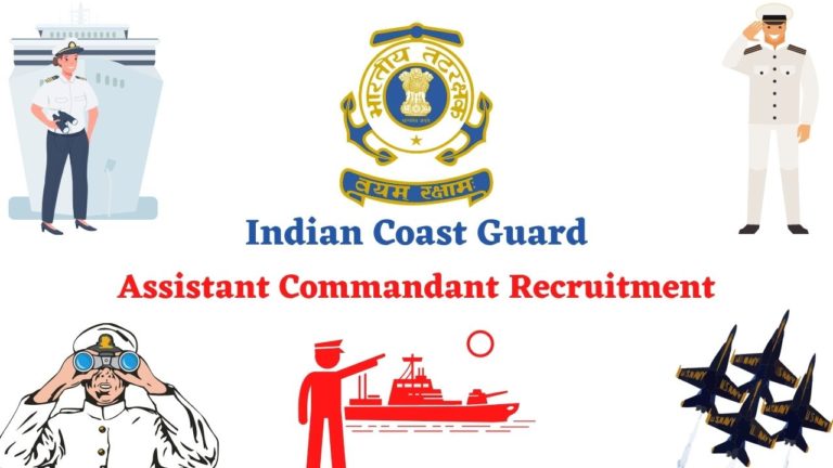 Indian Coast Guard Assistant Commandant Recruitment 2023 Apply Now For