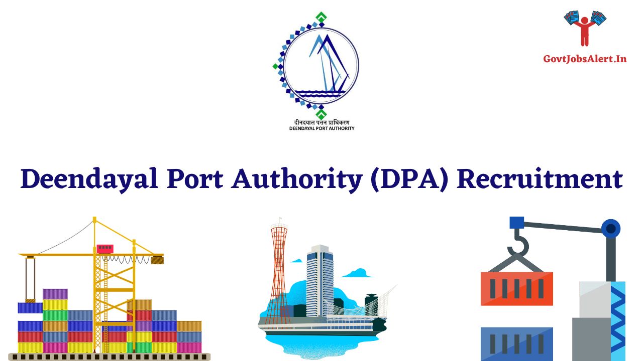 Deendayal Port Authority (DPA) Recruitment