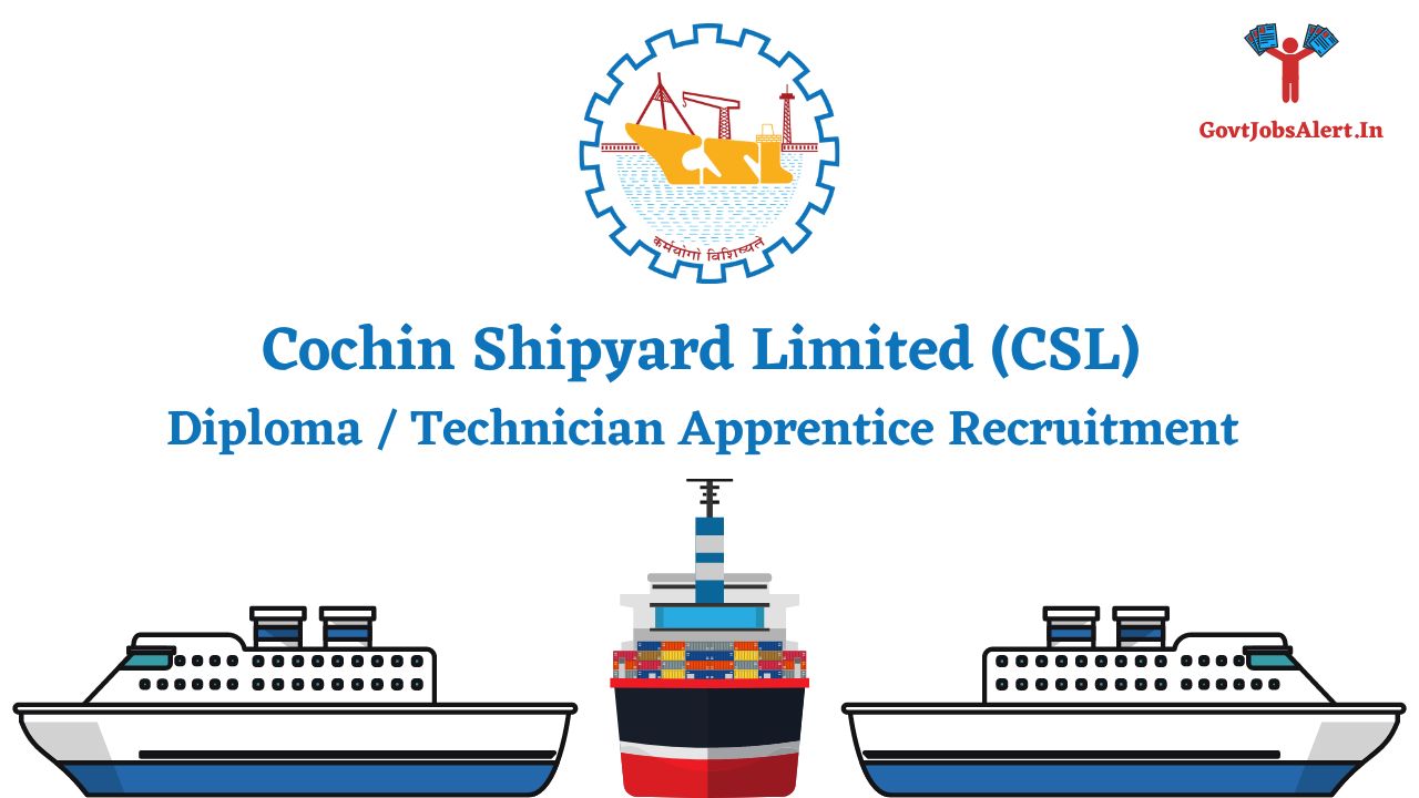 Cochin Shipyard Limited (CSL) Diploma (Technician) Apprentice