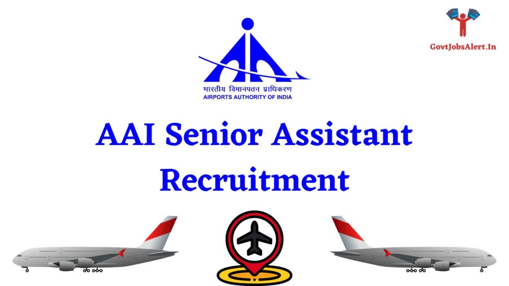 AAI Senior Assistant Recruitment 2023: Essential Details, Application ...