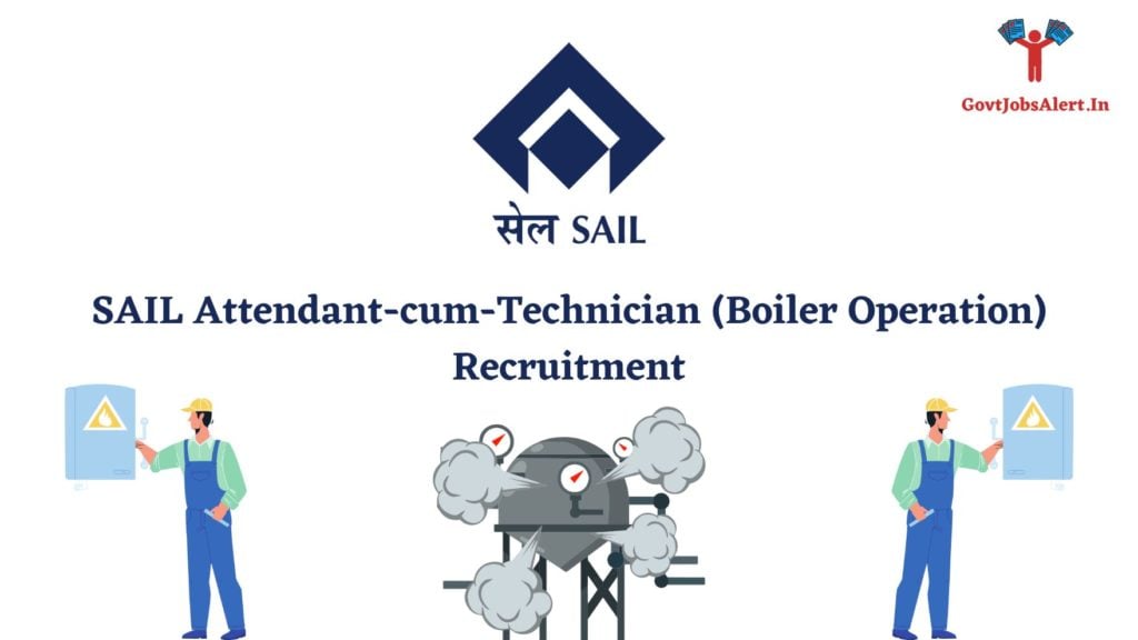 SAIL Attendant-cum-Technician (Boiler Operation) Recruitment