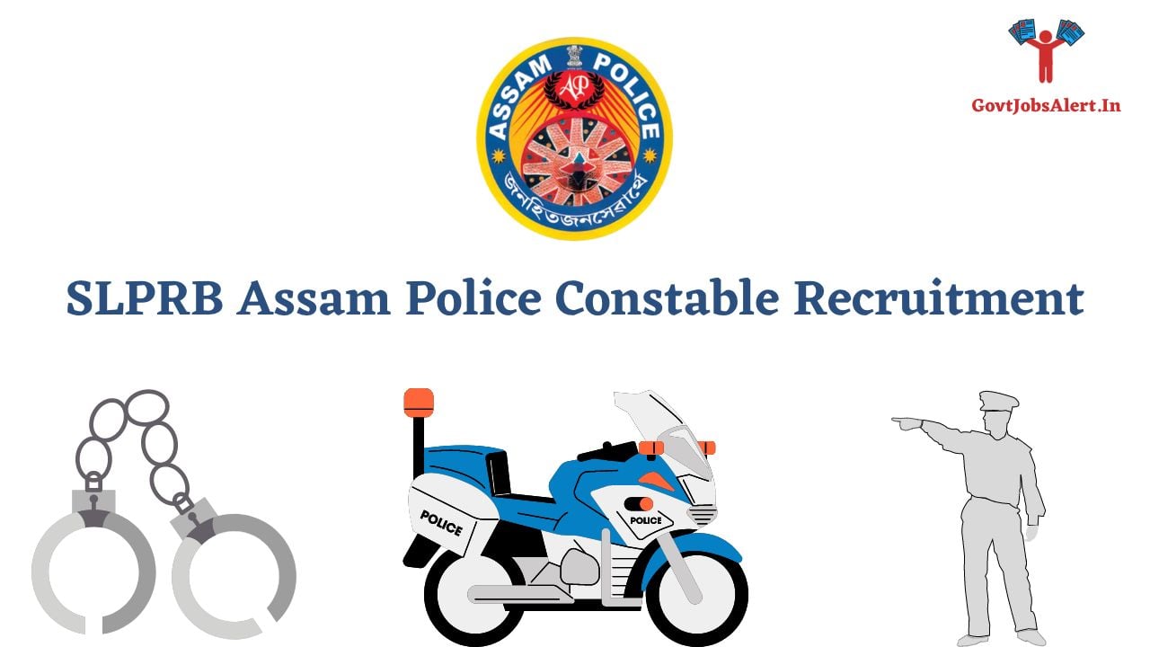 SLPRB Assam Police Constable Recruitment