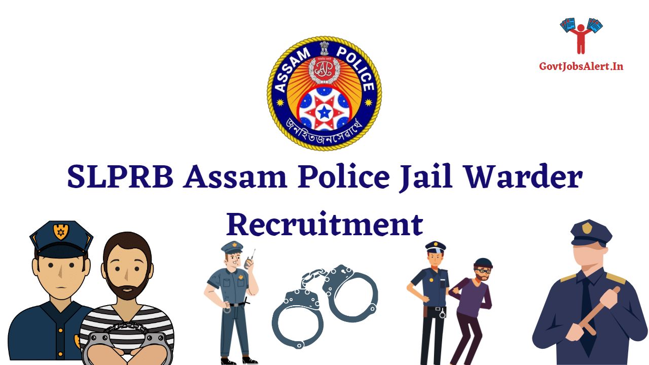SLPRB Assam Police Jail Warder Recruitment