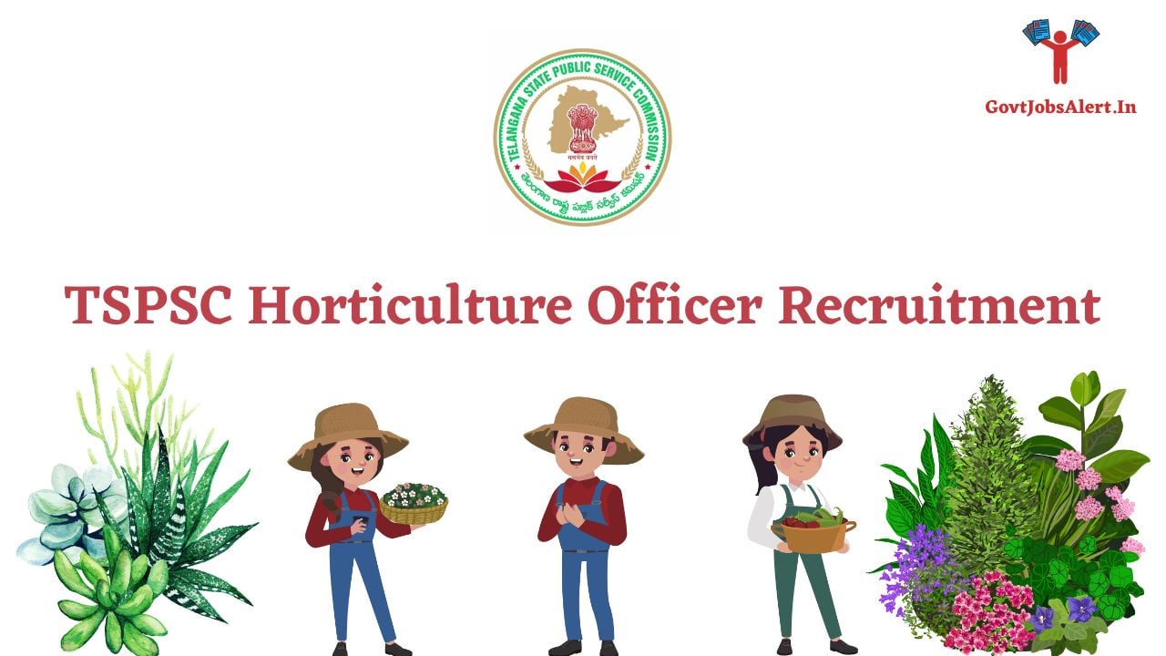 TSPSC Horticulture Officer Recruitment