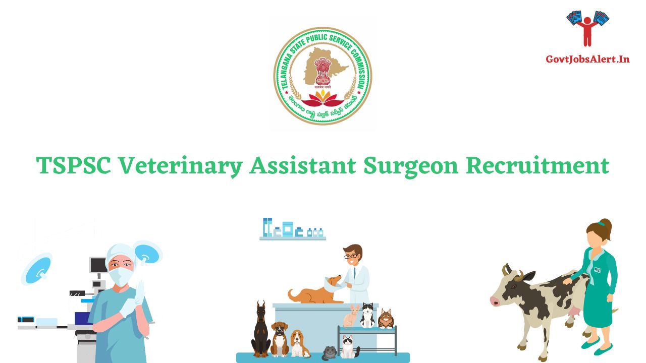 TSPSC Veterinary Assistant Surgeon Recruitment 2023 - Check Vacancy  Notification & Apply Online Now