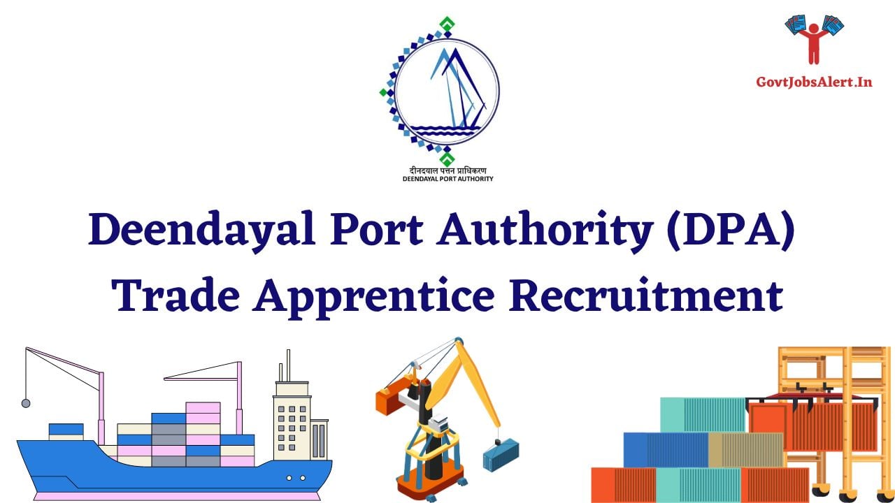 Deendayal Port Authority (DPA) Trade Apprentice Recruitment