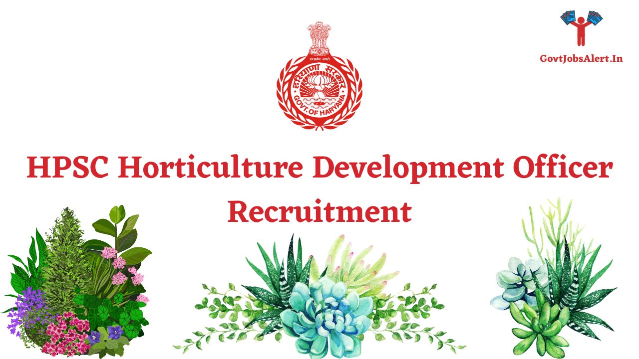 HPSC Horticulture Development Officer Recruitment