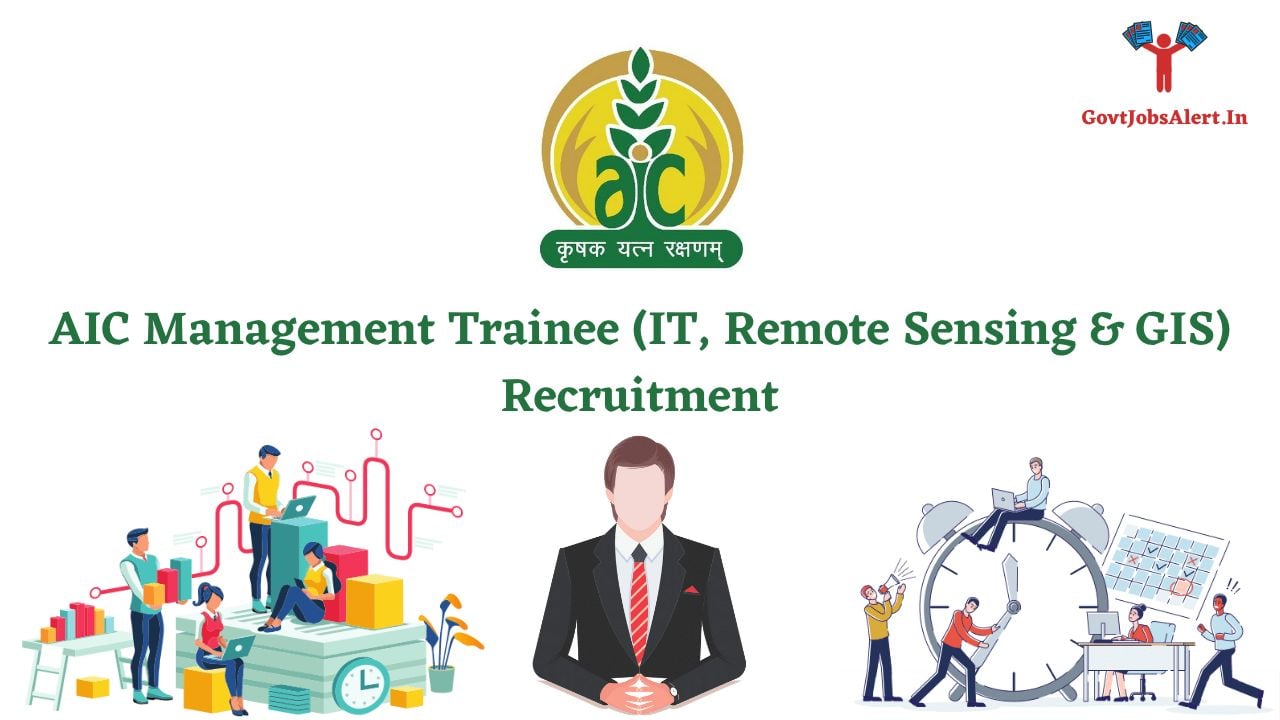 AIC Management Trainee (IT, Remote Sensing & GIS) Recruitment