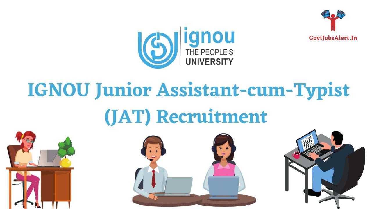 IGNOU Junior Assistant-cum-Typist (JAT) Recruitment