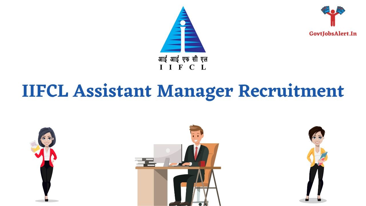 IIFCL Assistant Manager Recruitment