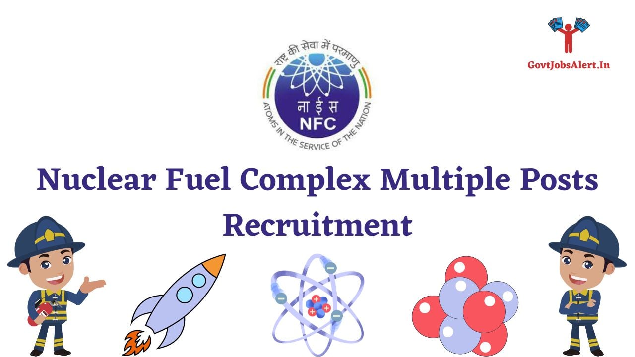 Nuclear Fuel Complex Multiple Posts Recruitment