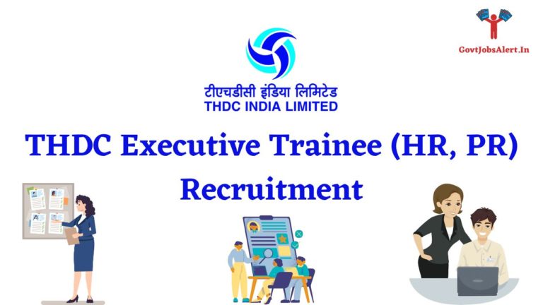 THDC Executive Trainee (HR, PR) Recruitment