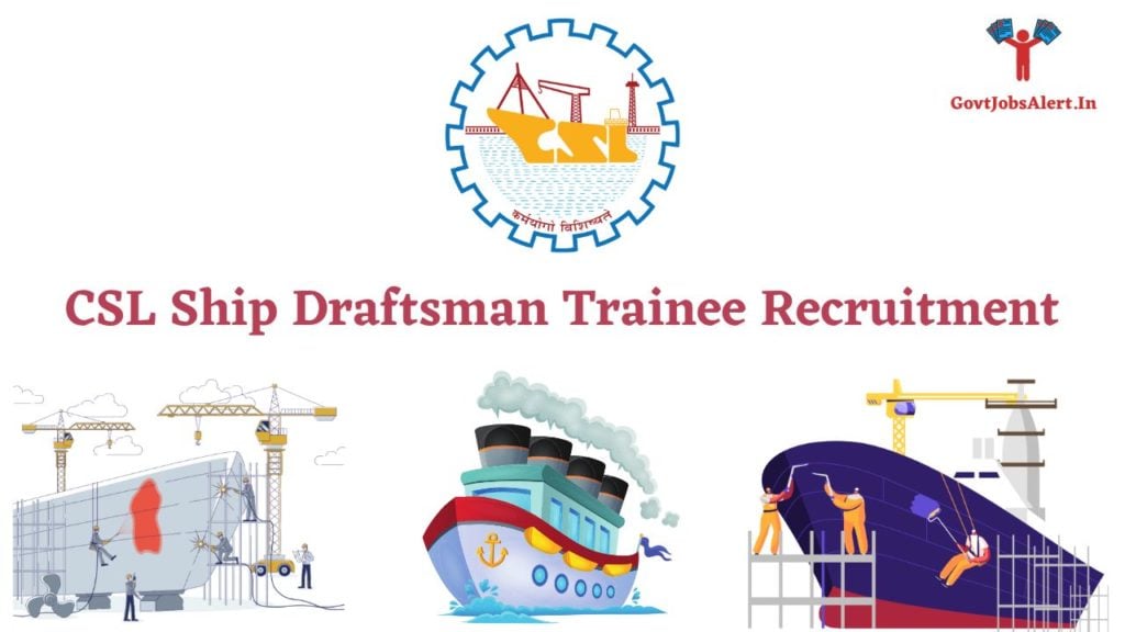CSL Ship Draftsman Trainee Recruitment