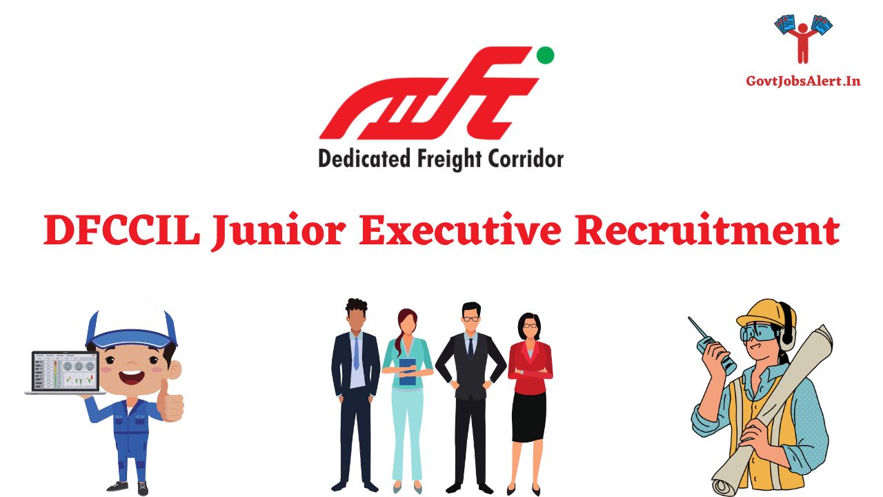 DFCCIL Junior Executive Recruitment