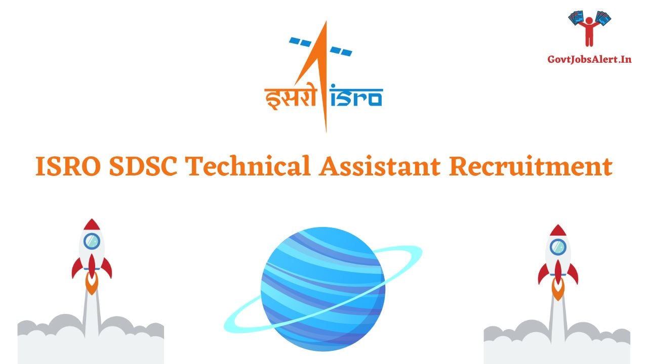 ISRO SDSC Technical Assistant Recruitment