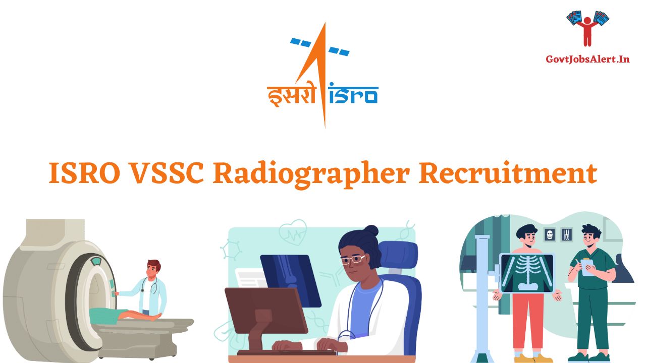ISRO VSSC Radiographer Recruitment
