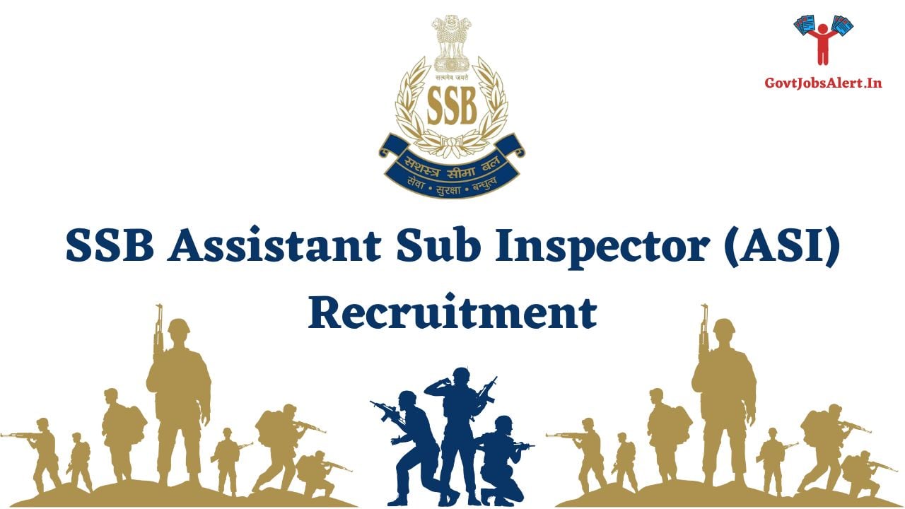 SSB Assistant Sub Inspector (ASI) Recruitment