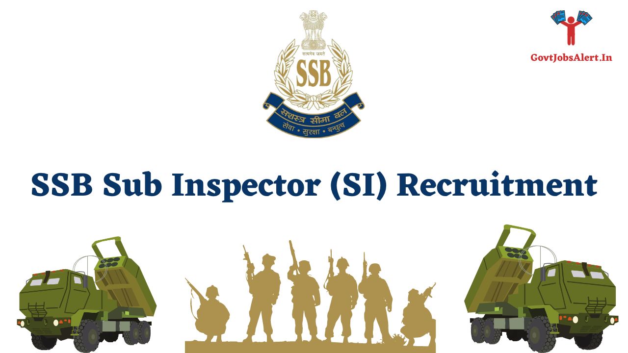 SSB Sub Inspector (SI) Recruitment