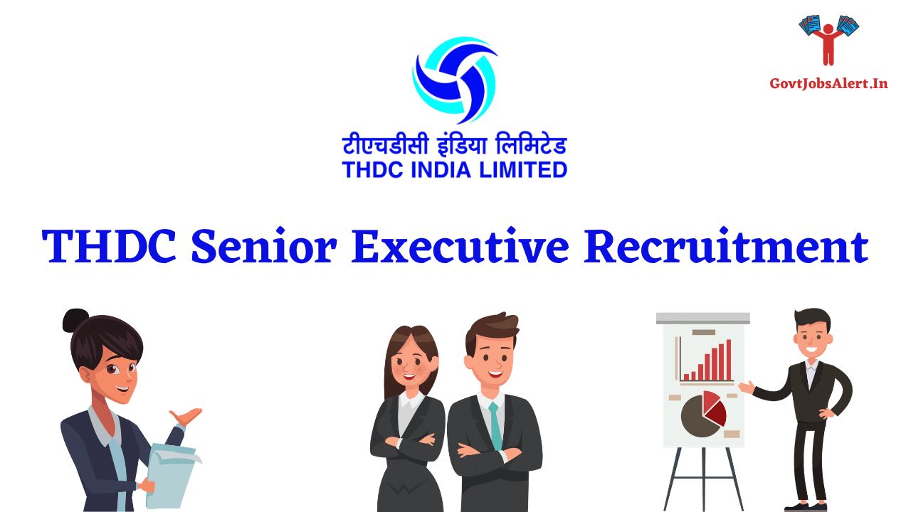 THDC Senior Executive Recruitment