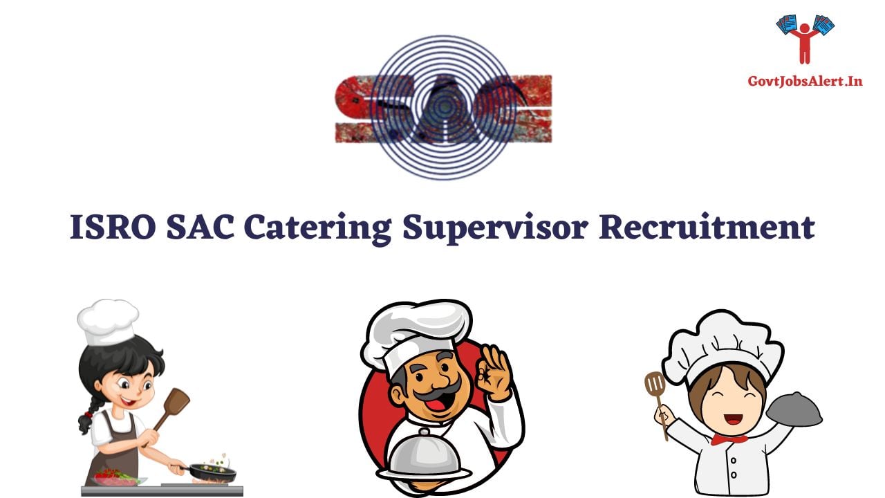 ISRO SAC Catering Supervisor Recruitment