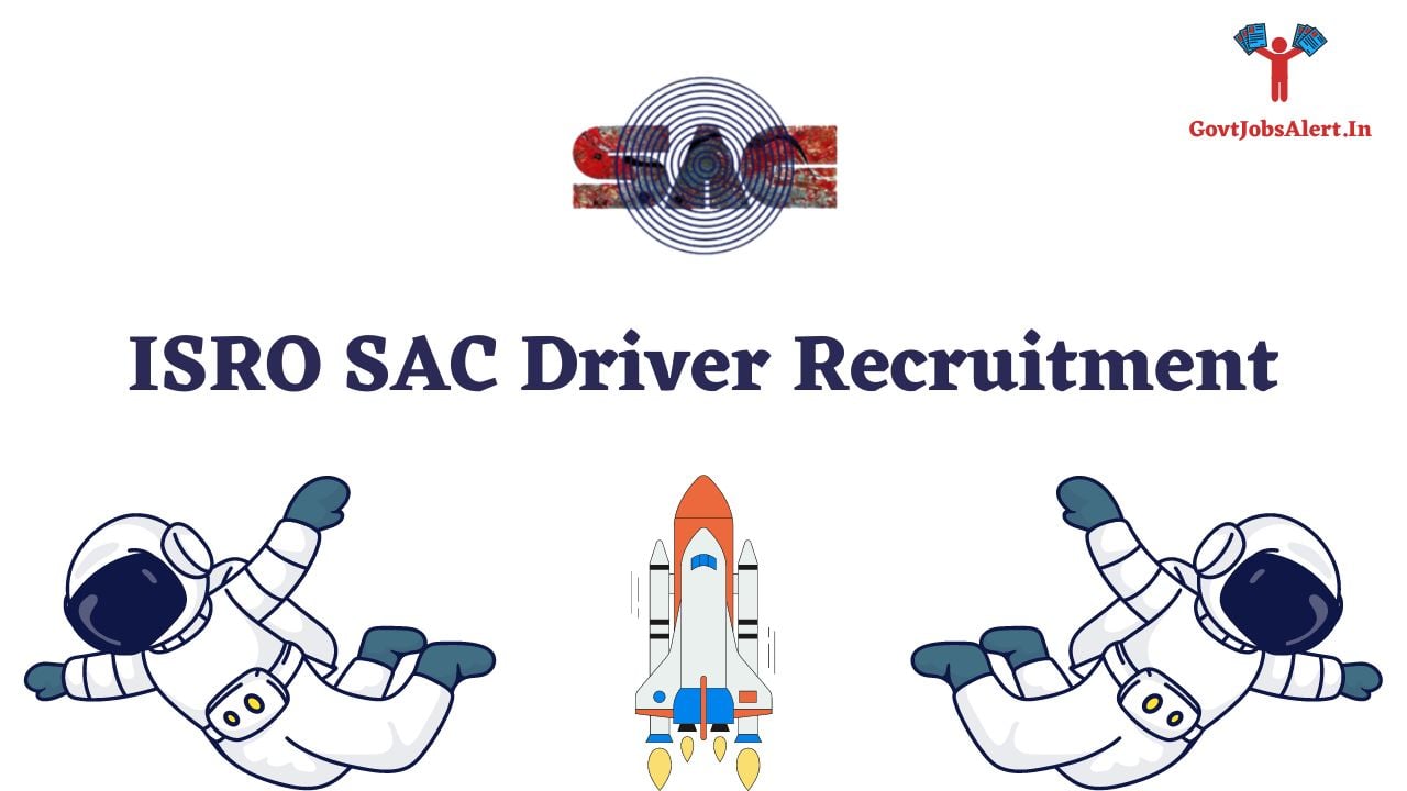 ISRO SAC Driver Recruitment