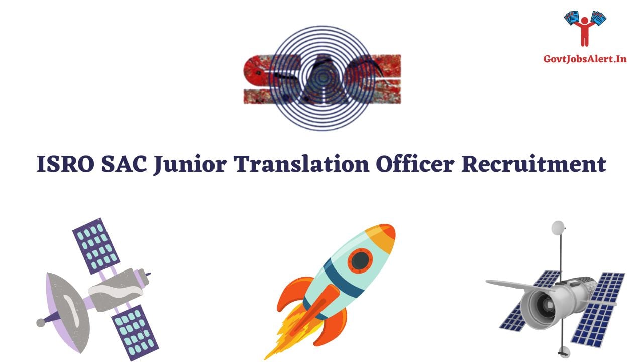ISRO SAC Junior Translation Officer Recruitment