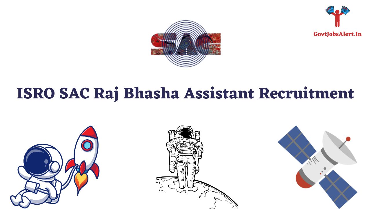 ISRO SAC Raj Bhasha Assistant Recruitment