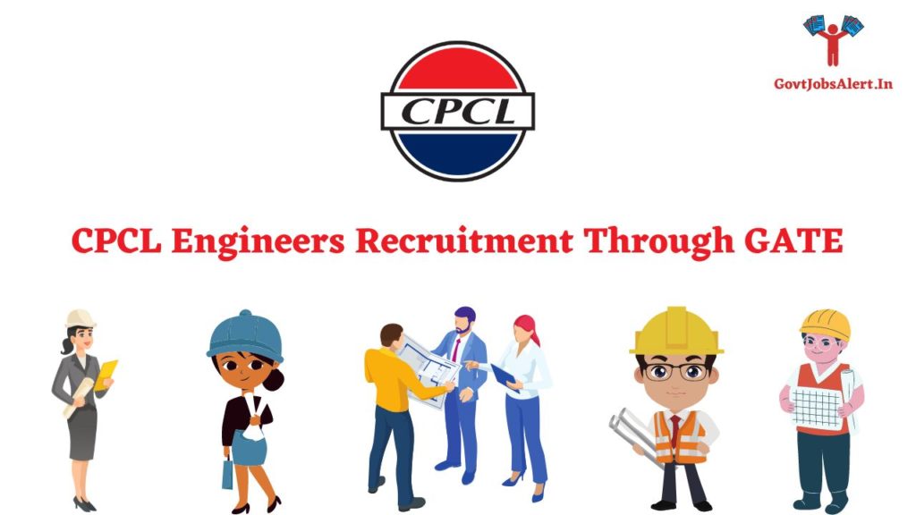 CPCL Engineers Recruitment Through GATE