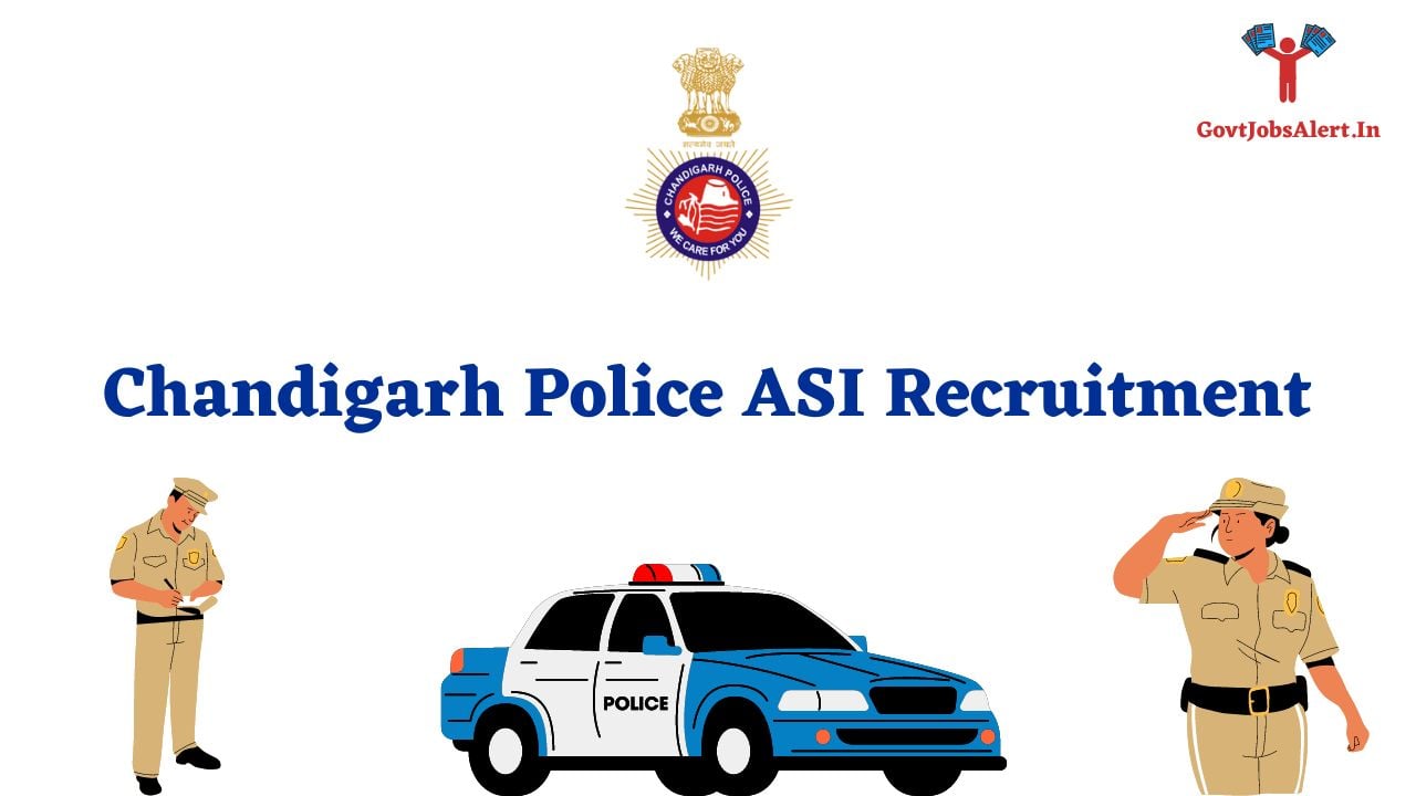 Chandigarh Police ASI Recruitment