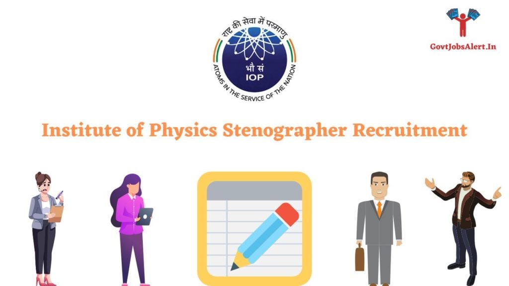 Institute of Physics Stenographer Recruitment