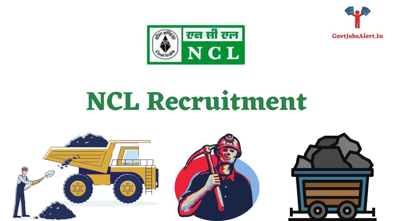 NCL Recruitment Your Comprehensive Guide To Northern Coalfields