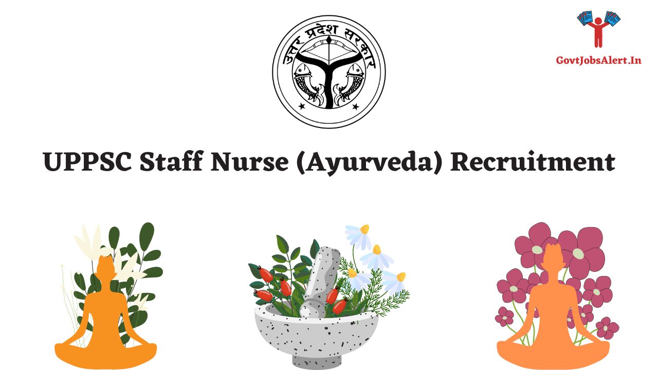 UPPSC Staff Nurse (Ayurved) Recruitment