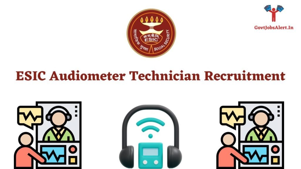 ESIC Audiometer Technician Recruitment