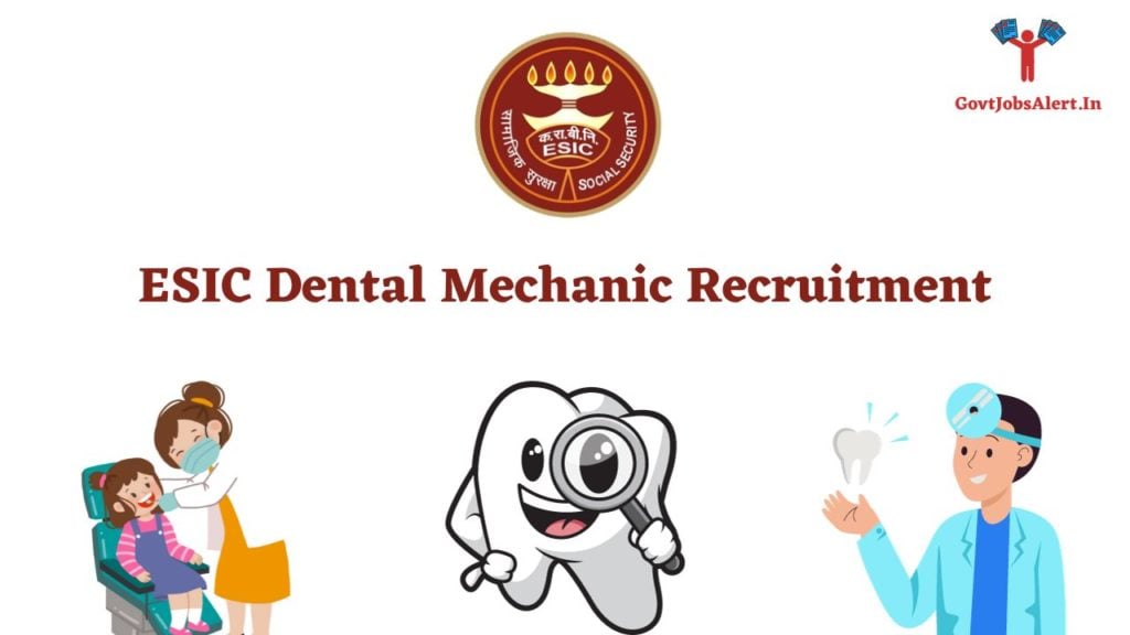 ESIC Dental Mechanic Recruitment