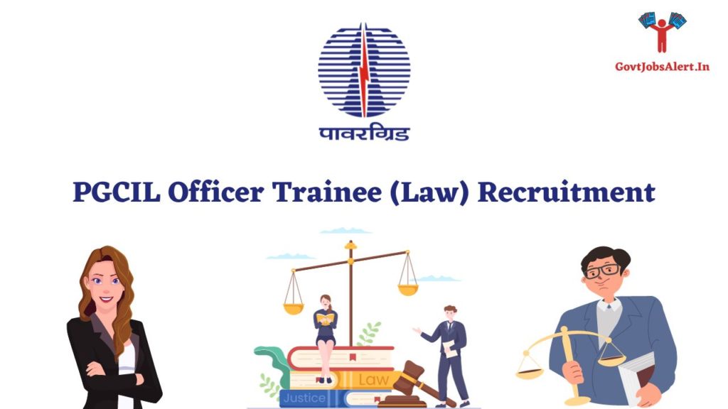 PGCIL Officer Trainee (Law) Recruitment