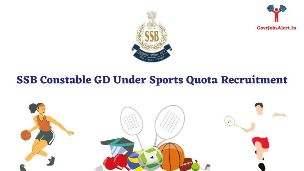 SSB Constable GD Under Sports Quota Recruitment