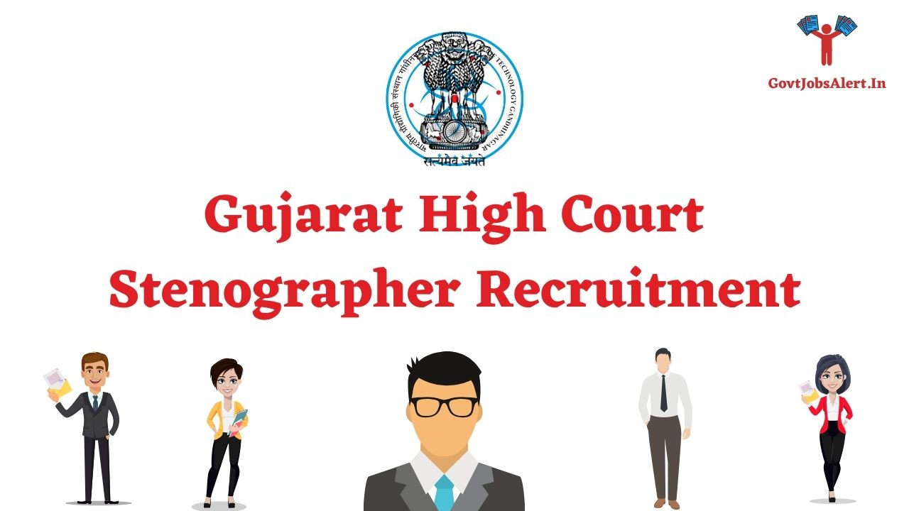 Gujarat High Court Stenographer Recruitment