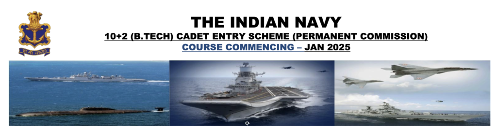  Indian Navy 10+2 (B.Tech) Cadet Entry 2024