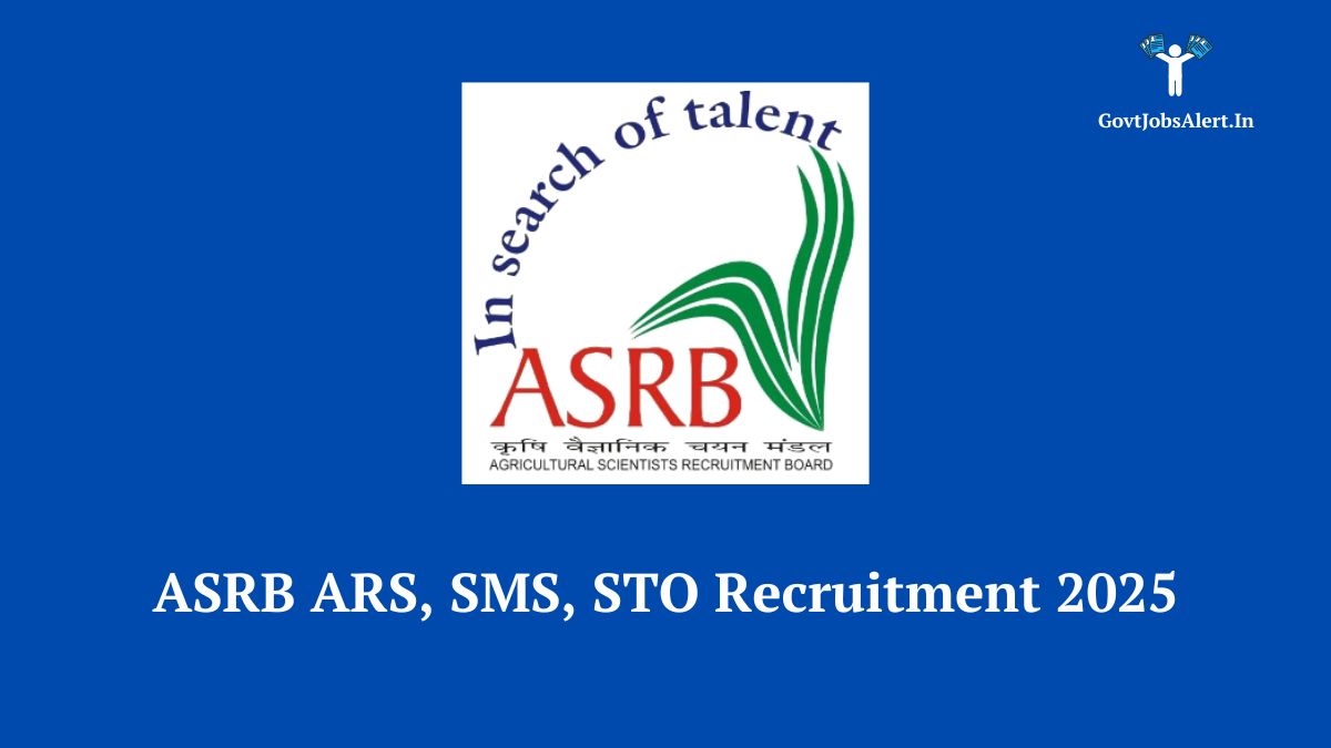 Asrb recruitment 2025 notification announcement for net, ars, sms, and sto posts. Agricultural scientists recruitment board logo.