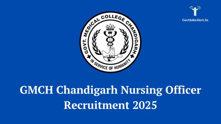 Gmch chandigarh nursing officer recruitment 2025 notification for 424 vacancies.