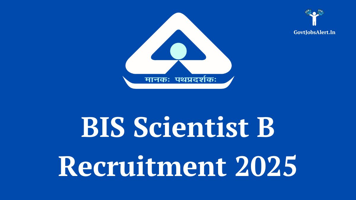 Bis scientist b recruitment 2025 notification - apply online for 20 vacancies at bis. Gov. In