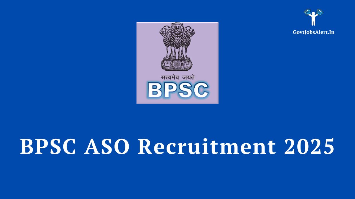 Bpsc aso recruitment 2025 notification for 41 assistant section officer posts in bihar - check eligibility & apply online