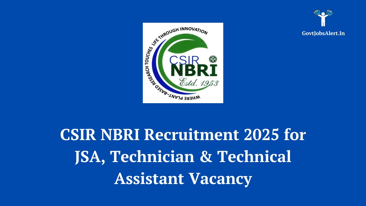 Csir nbri recruitment 2025 notification for junior secretariat assistant (jsa), technician, and technical assistant posts. Apply online at nbri. Res. In