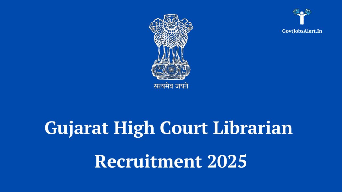Gujarat high court librarian recruitment 2025 notification details