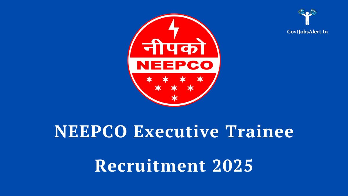 Neepco executive trainee recruitment 2025 - job opportunities in finance and hindi