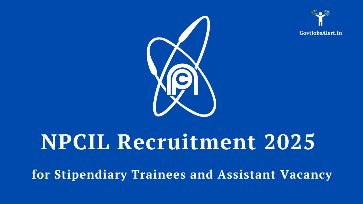 Npcil recruitment 2025 for stipendiary trainees and assistants at kakrapar gujarat site - apply now