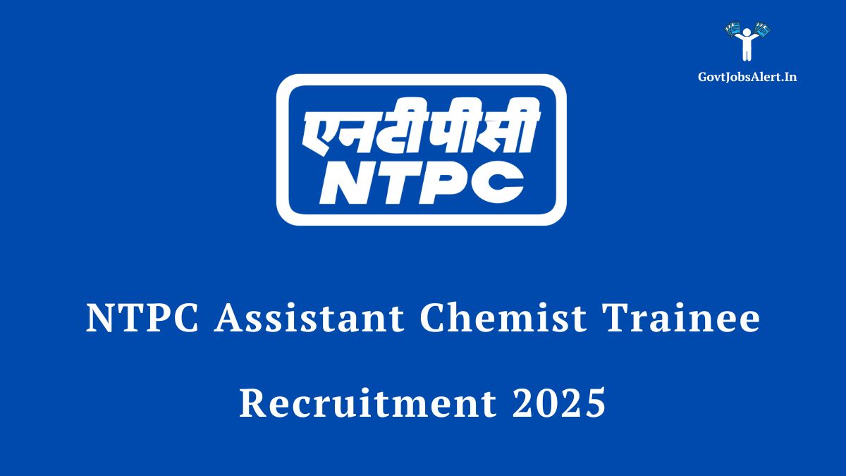 Ntpc assistant chemist trainee recruitment 2025 - apply now for 30 vacancies