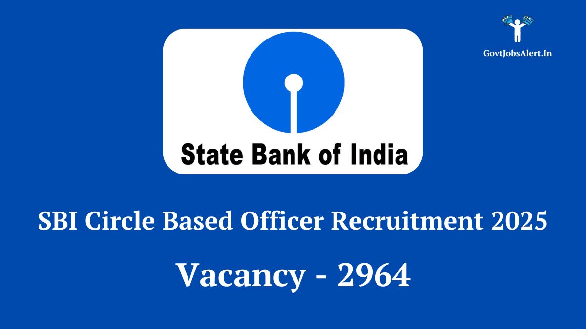 Sbi circle based officer (cbo) recruitment 2025 notification details. Apply for 2964 vacancies.