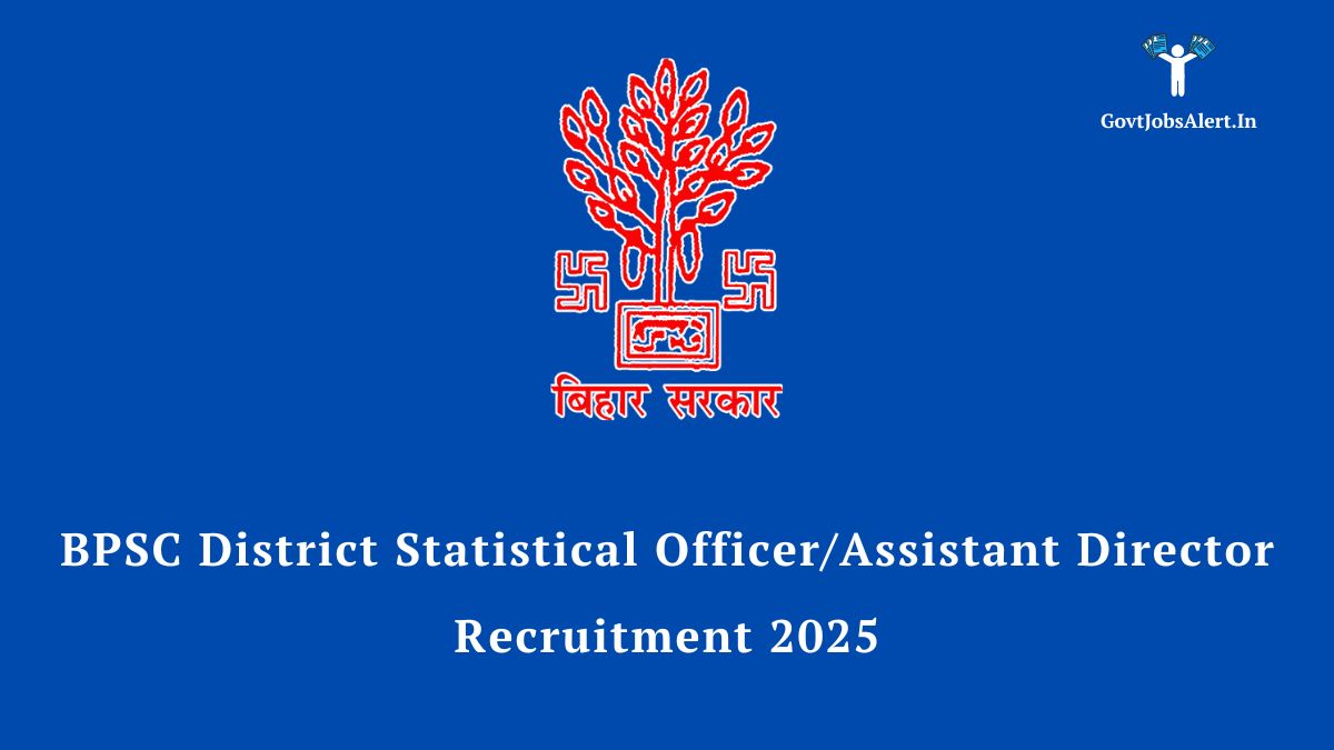 Bpsc district statistical officer/assistant director recruitment 2025 notification - apply for 47 bihar govt jobs